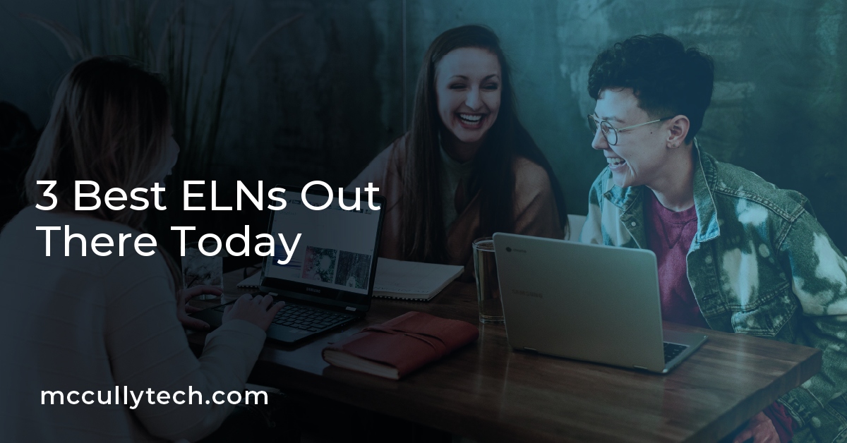 3 Best ELNs Out There Today