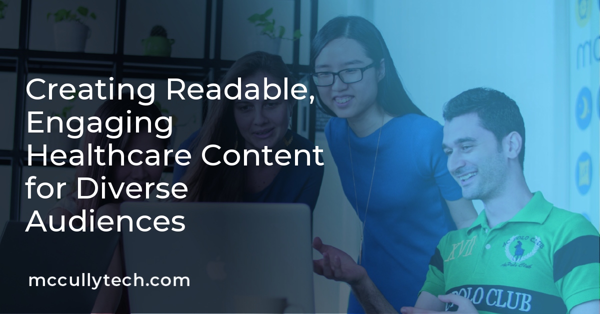 Creating Readable, Engaging Healthcare Content for Diverse Audiences