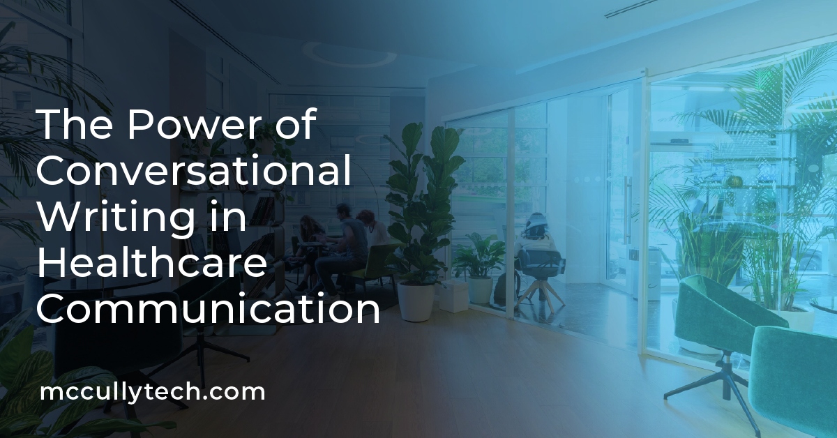 The Power of Conversational Writing in Healthcare Communication
